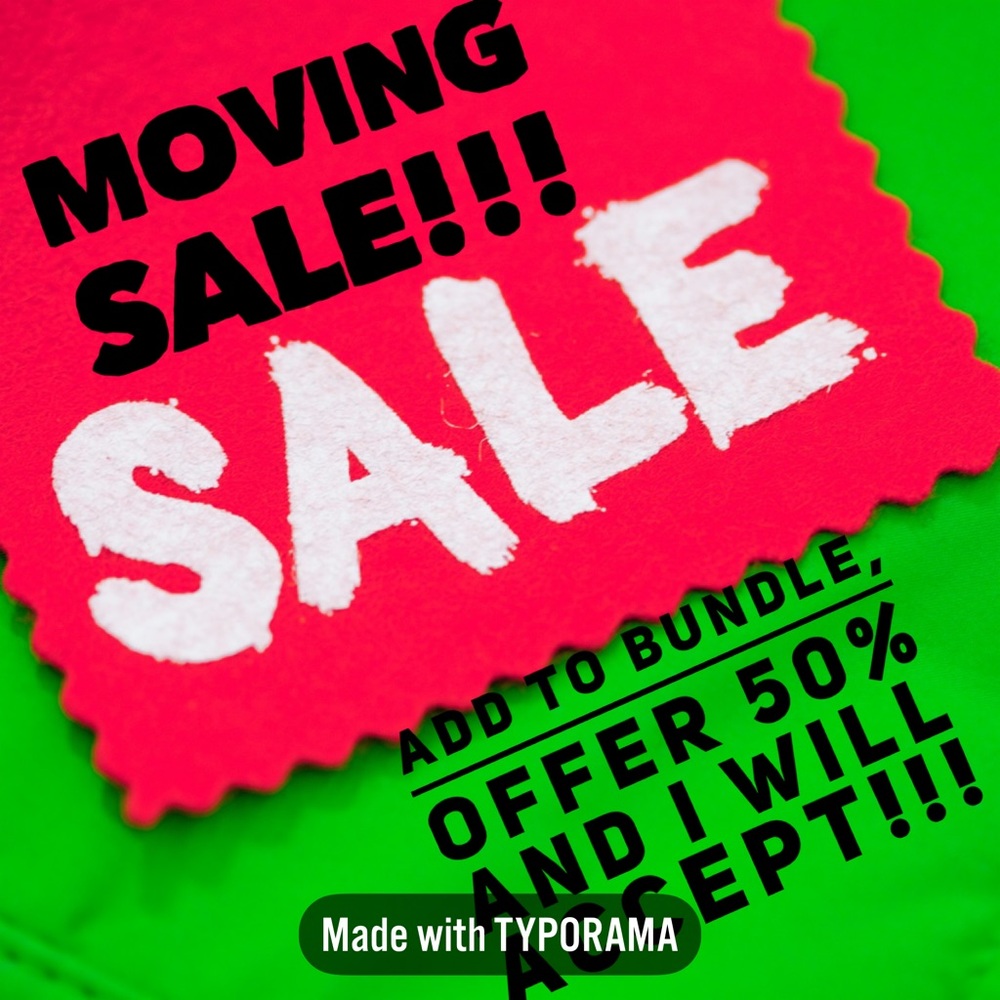 MOVING SALE!! 50% off everything